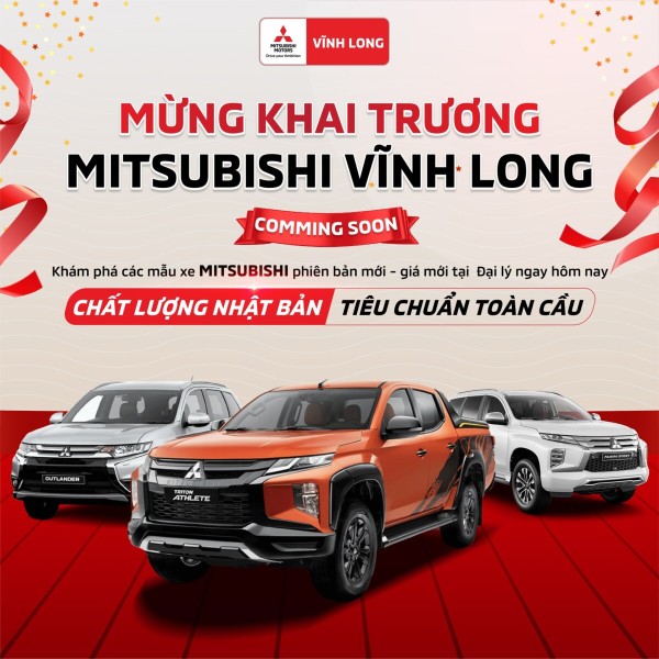 MITSUBISHI VĨNH LONG SHOWROOM ĐẦU TIÊN TẠI VĨNH LONG